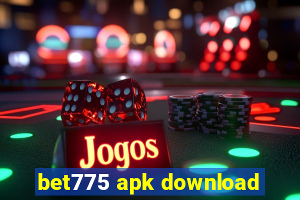 bet775 apk download